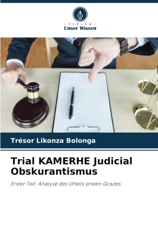 Trial KAMERHE Judicial Obskurantismus: Erster Teil: Analyse des Urteils ersten Grades - Image 1