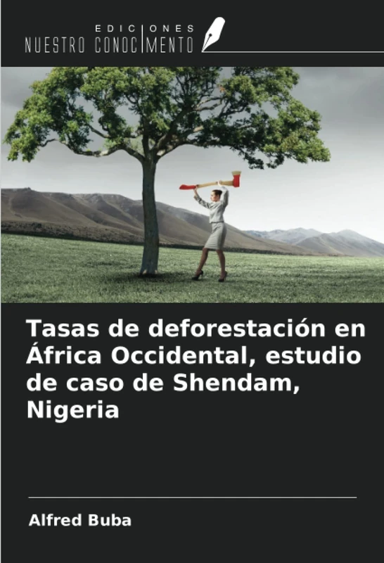 Tasas de deforestación en África Occidental, estudio de caso de Shendam, Nigeria - Image 1
