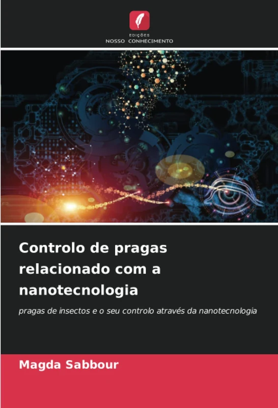 Controlo de pragas relacionado com a nanotecnologia: pragas de insectos e o seu controlo através da nanotecnologia
