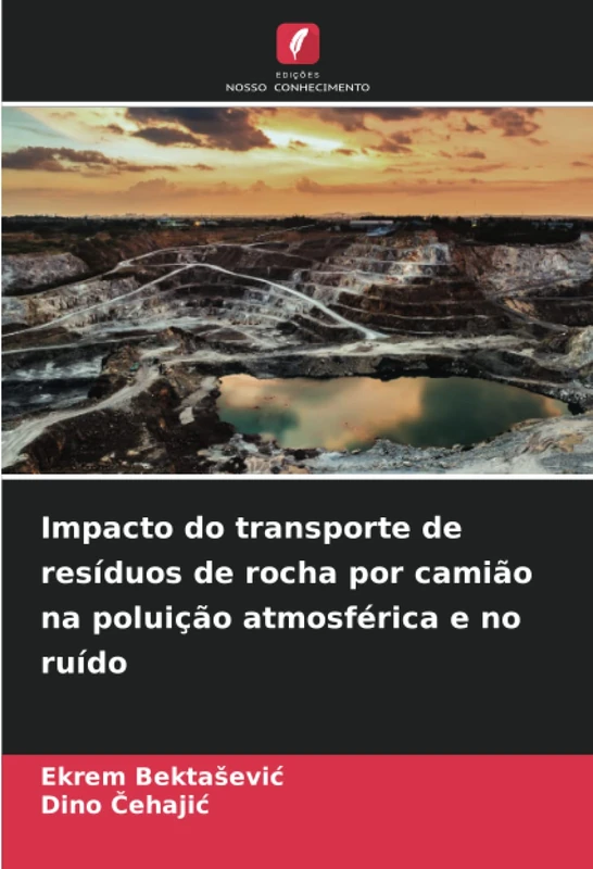 Impacto do transporte de resíduos de rocha por camião na poluição atmosférica e no ruído