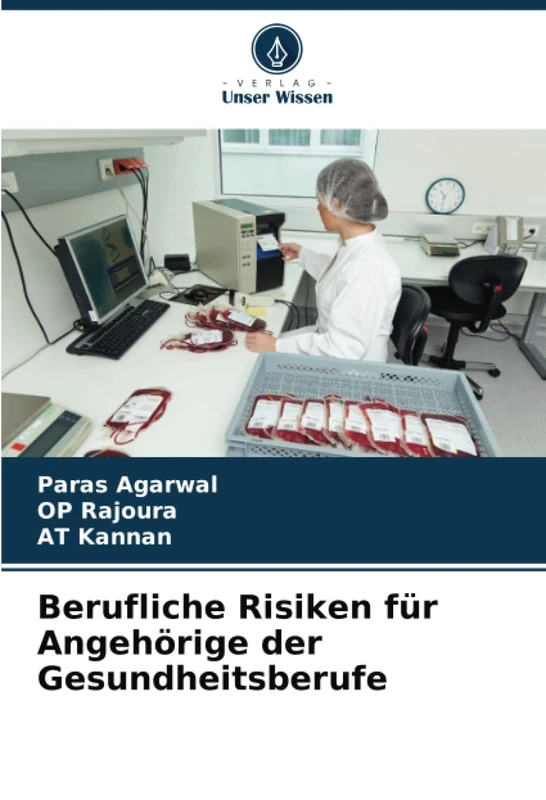 Berufliche Risiken für Angehörige der Gesundheitsberufe