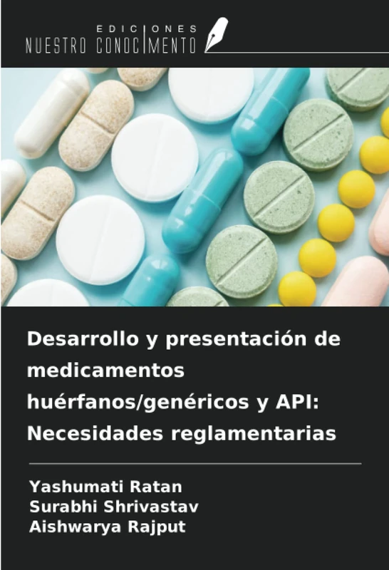 Desarrollo y presentación de medicamentos huérfanos/genéricos y API: Necesidades reglamentarias - Image 1