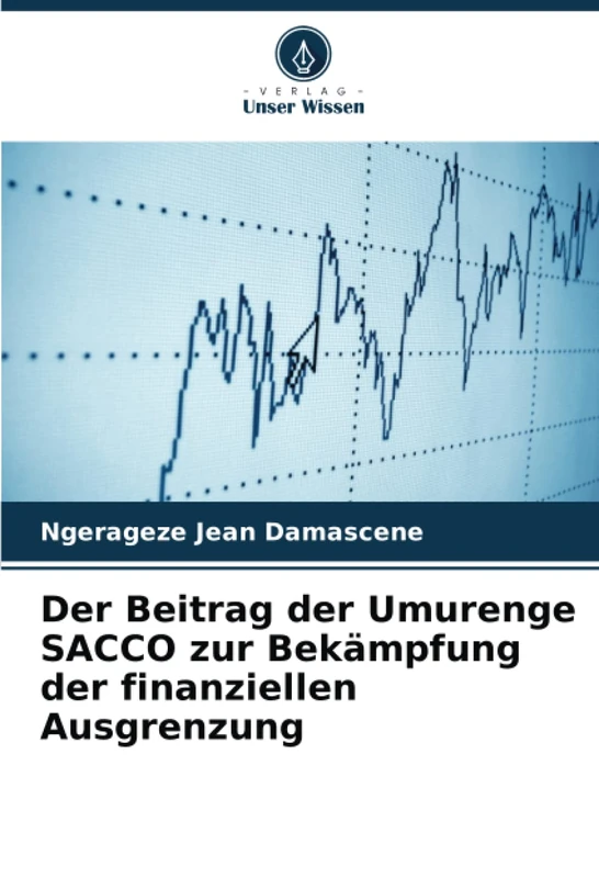 Der Beitrag der Umurenge SACCO zur Bekämpfung der finanziellen Ausgrenzung