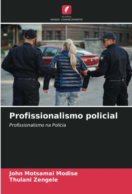 Profissionalismo policial: Profissionalismo na Polícia