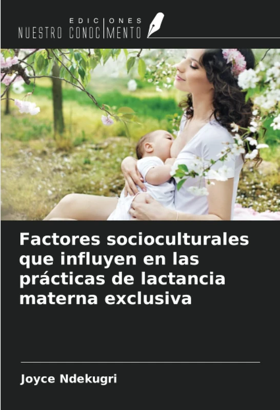 Factores socioculturales que influyen en las prácticas de lactancia materna exclusiva