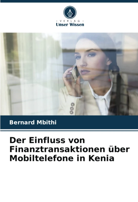 Der Einfluss von Finanztransaktionen über Mobiltelefone in Kenia