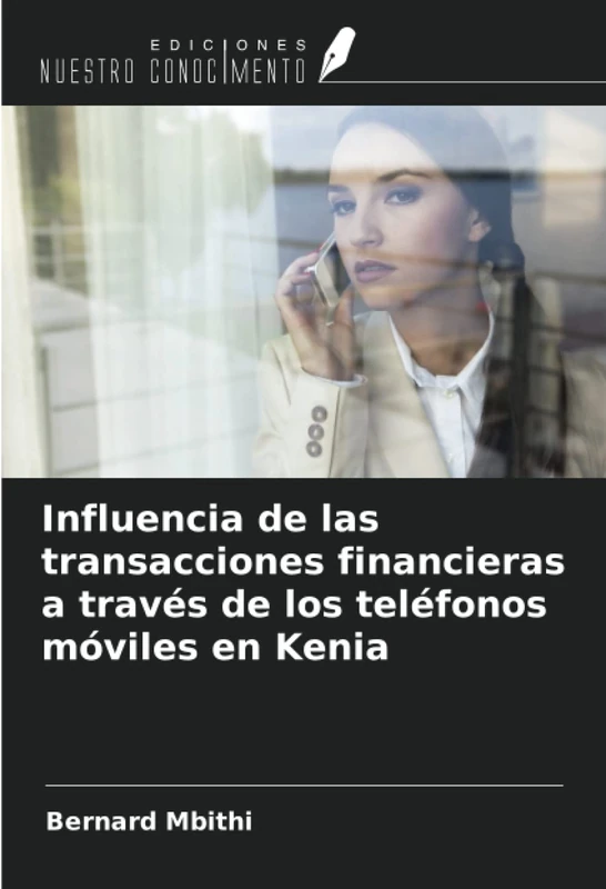 Influencia de las transacciones financieras a través de los teléfonos móviles en Kenia