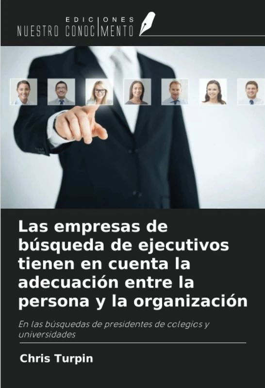 Las empresas de búsqueda de ejecutivos tienen en cuenta la adecuación entre la persona y la organización: En las búsquedas de presidentes de colegios y universidades - Image 1
