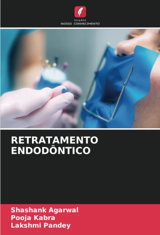 RETRATAMENTO ENDODÔNTICO