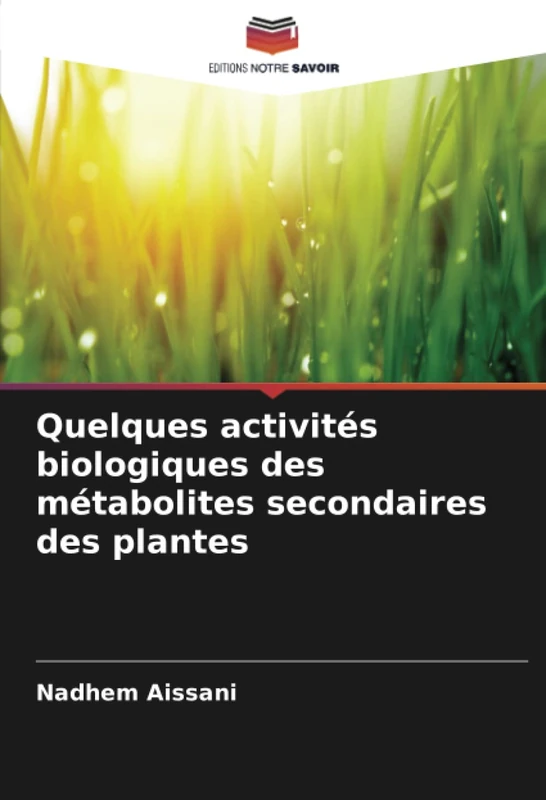 Quelques activités biologiques des métabolites secondaires des plantes