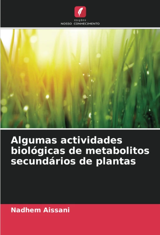 Algumas actividades biológicas de metabolitos secundários de plantas