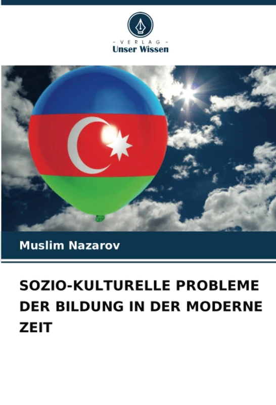 SOZIO-KULTURELLE PROBLEME DER BILDUNG IN DER MODERNE ZEIT
