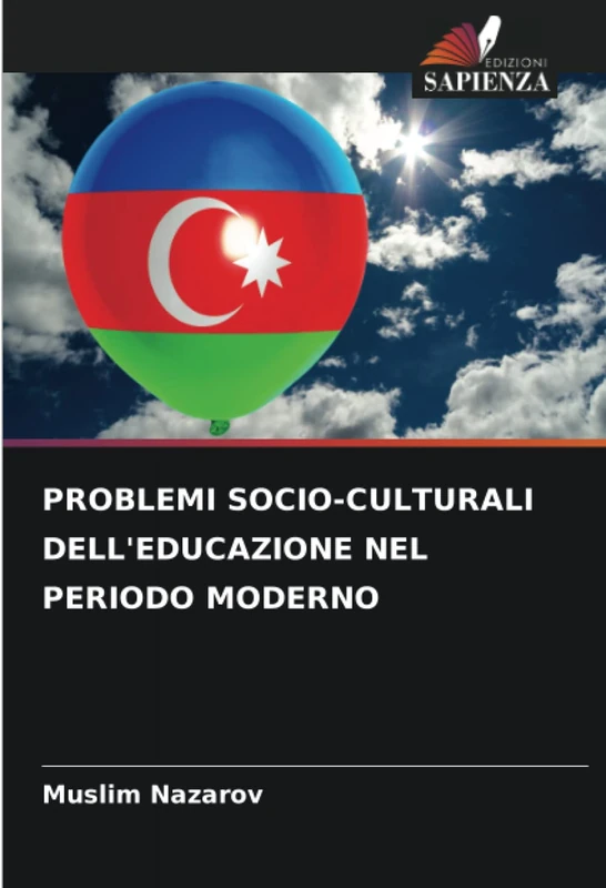 PROBLEMI SOCIO-CULTURALI DELL'EDUCAZIONE NEL PERIODO MODERNO