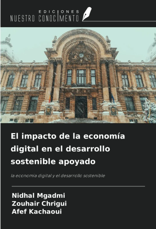 El impacto de la economía digital en el desarrollo sostenible apoyado: la economía digital y el desarrollo sostenible