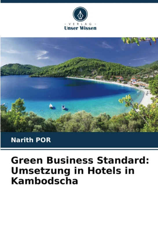 Green Business Standard: Umsetzung in Hotels in Kambodscha