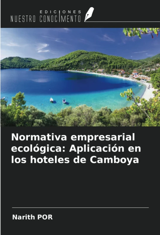 Normativa empresarial ecológica: Aplicación en los hoteles de Camboya