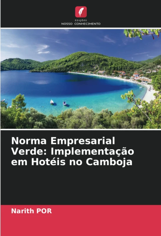 Norma Empresarial Verde: Implementação em Hotéis no Camboja