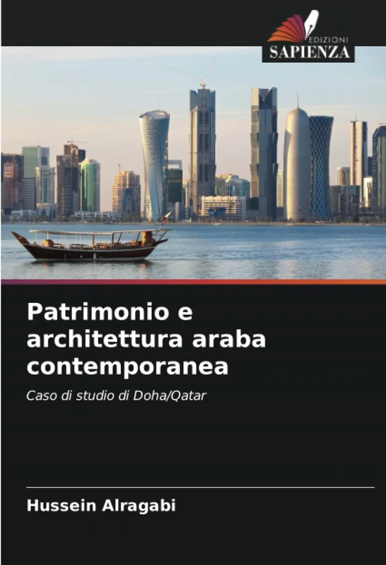 Patrimonio e architettura araba contemporanea: Caso di studio di Doha/Qatar