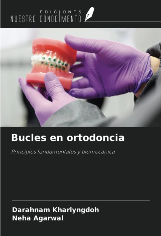 Bucles en ortodoncia: Principios fundamentales y biomecánica