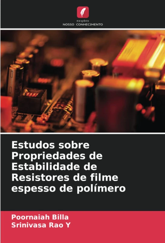 Estudos sobre Propriedades de Estabilidade de Resistores de filme espesso de polímero