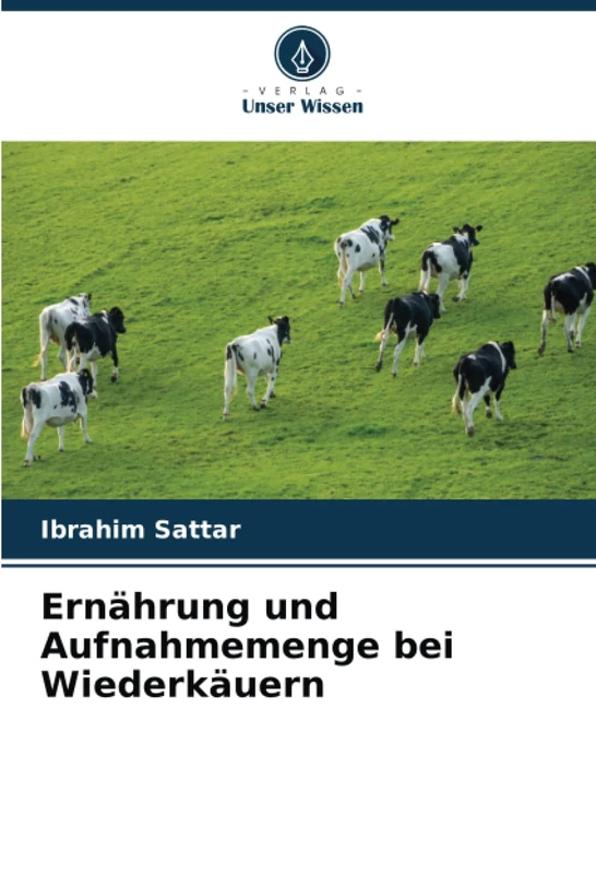Ernährung und Aufnahmemenge bei Wiederkäuern