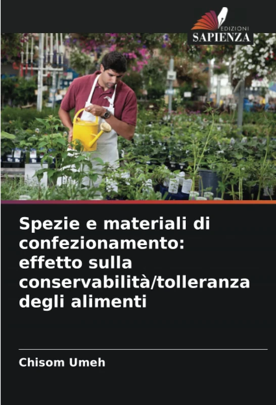 Spezie e materiali di confezionamento: effetto sulla conservabilità/tolleranza degli alimenti