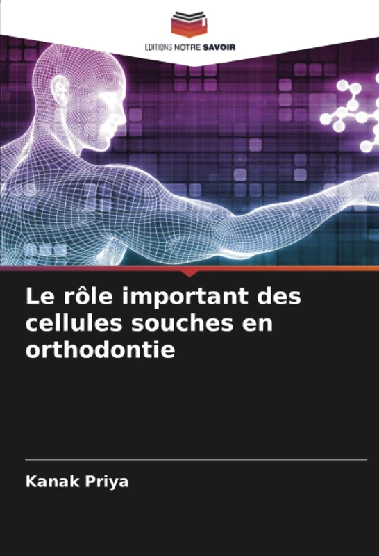 Le rôle important des cellules souches en orthodontie