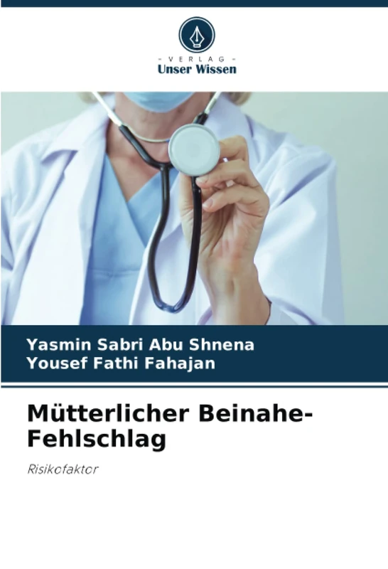 Mütterlicher Beinahe-Fehlschlag: Risikofaktor