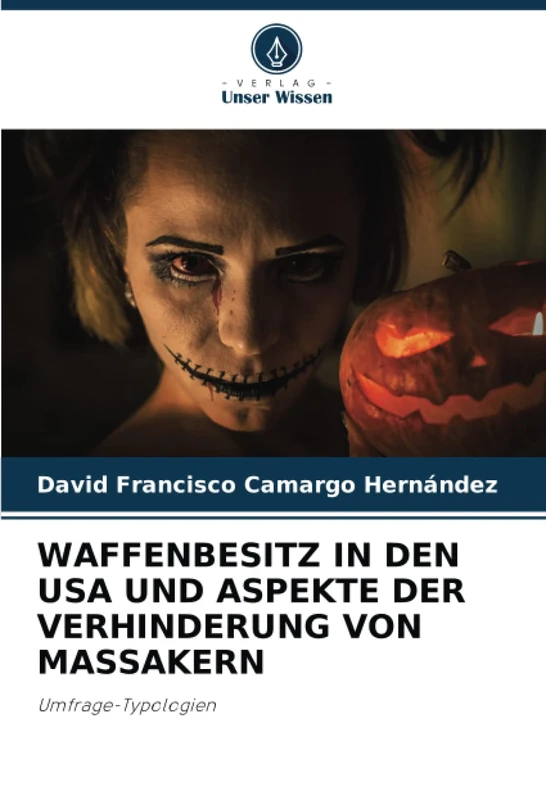 WAFFENBESITZ IN DEN USA UND ASPEKTE DER VERHINDERUNG VON MASSAKERN: Umfrage-Typologien - Image 1