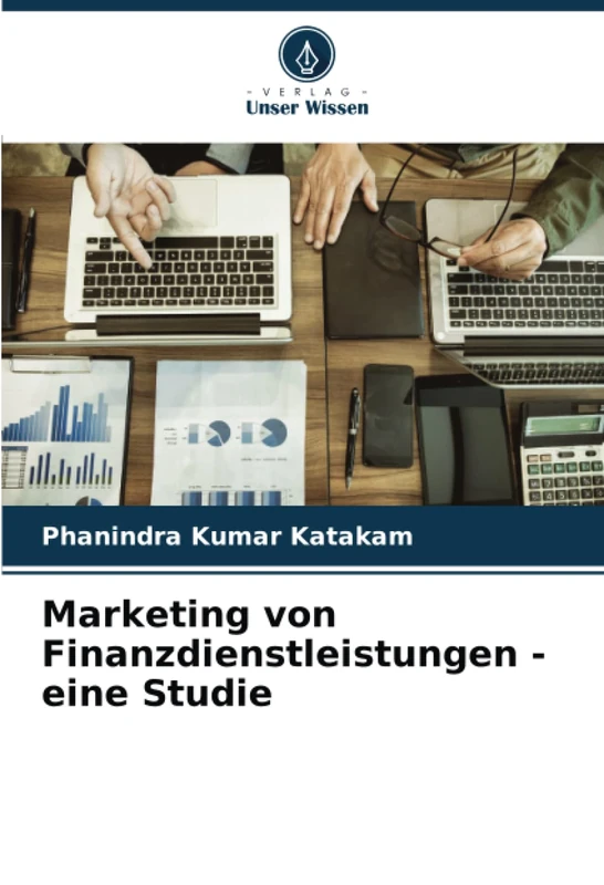 Marketing von Finanzdienstleistungen - eine Studie