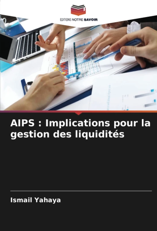 AIPS : Implications pour la gestion des liquidités