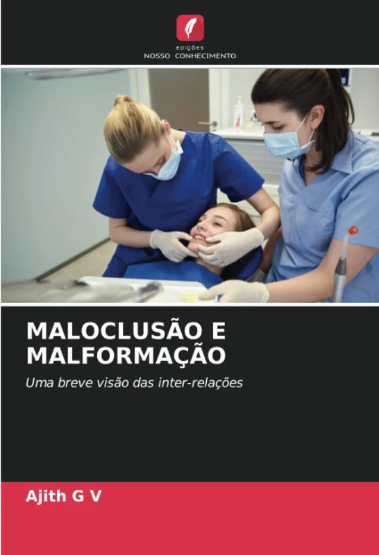 MALOCLUSÃO E MALFORMAÇÃO: Uma breve visão das inter-relações - Image 1