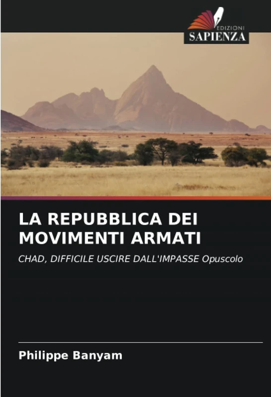LA REPUBBLICA DEI MOVIMENTI ARMATI: CHAD, DIFFICILE USCIRE DALL'IMPASSE Opuscolo - Image 1