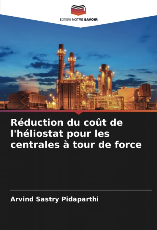 Réduction du coût de l'héliostat pour les centrales à tour de force