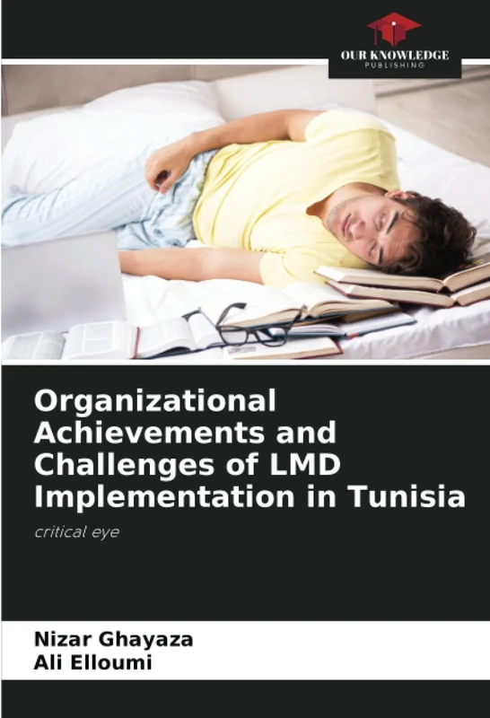 Organizational Achievements and Challenges of LMD Implementation in Tunisia: critical eye