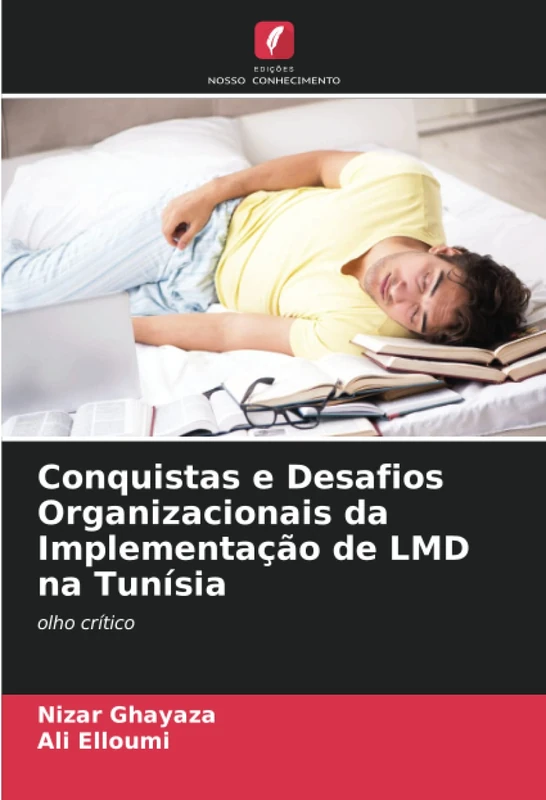 Conquistas e Desafios Organizacionais da Implementação de LMD na Tunísia: olho crítico