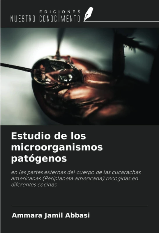 Estudio de los microorganismos patógenos: en las partes externas del cuerpo de las cucarachas americanas (Periplaneta americana) recogidas en diferentes cocinas - Image 1