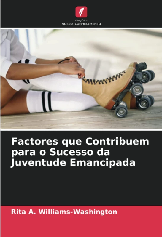 Factores que Contribuem para o Sucesso da Juventude Emancipada