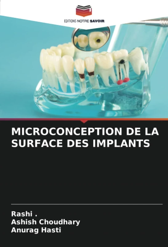 MICROCONCEPTION DE LA SURFACE DES IMPLANTS