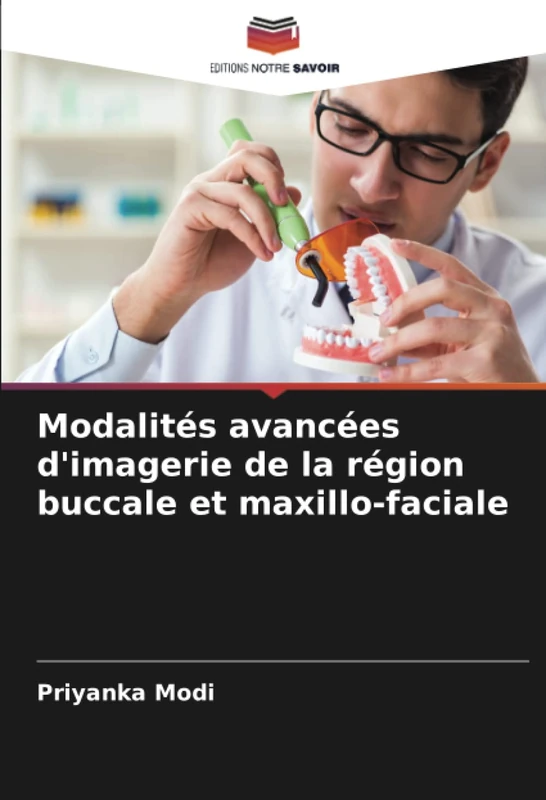 Modalités avancées d'imagerie de la région buccale et maxillo-faciale