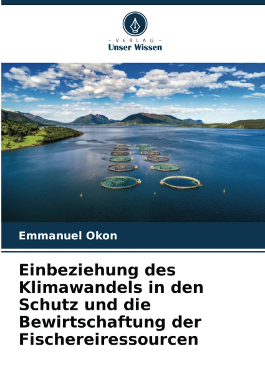 Einbeziehung des Klimawandels in den Schutz und die Bewirtschaftung der Fischereiressourcen