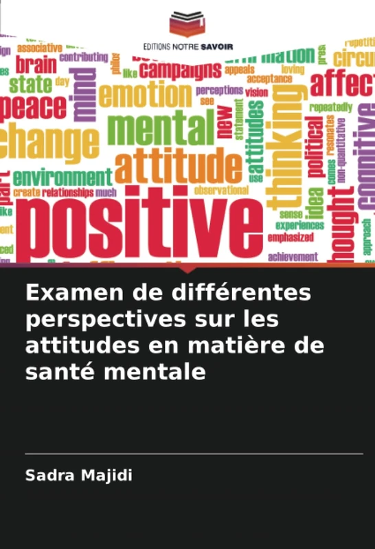 Examen de différentes perspectives sur les attitudes en matière de santé mentale