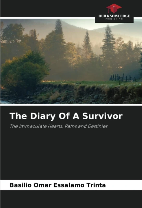 The Diary Of A Survivor: The Immaculate Hearts, Paths and Destinies