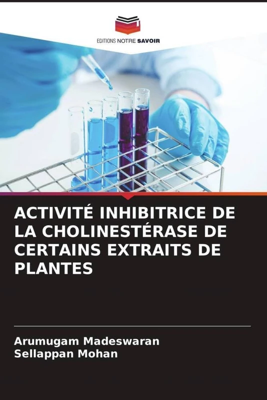 ACTIVITÉ INHIBITRICE DE LA CHOLINESTÉRASE DE CERTAINS EXTRAITS DE PLANTES