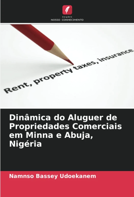 Dinâmica do Aluguer de Propriedades Comerciais em Minna e Abuja, Nigéria