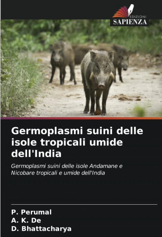 Germoplasmi suini delle isole tropicali umide dell'India: Germoplasmi suini delle isole Andamane e Nicobare tropicali e umide dell'India