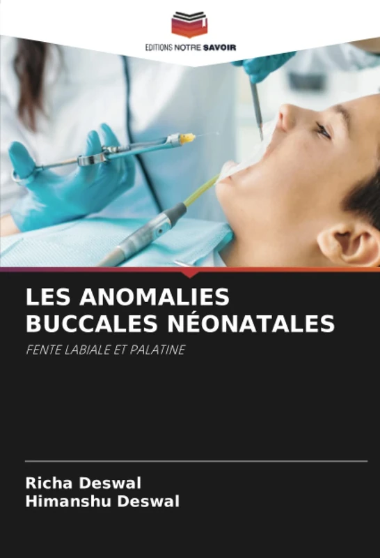 LES ANOMALIES BUCCALES NÉONATALES: FENTE LABIALE ET PALATINE