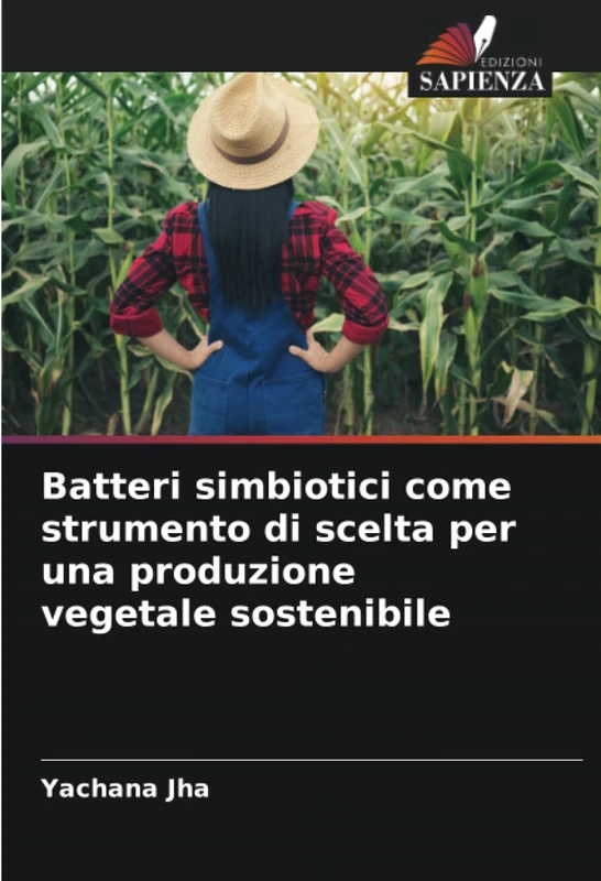 Batteri simbiotici come strumento di scelta per una produzione vegetale sostenibile