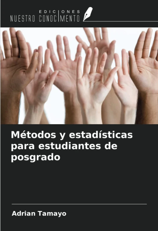 Métodos y estadísticas para estudiantes de posgrado
