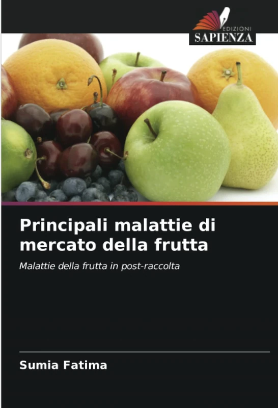Principali malattie di mercato della frutta: Malattie della frutta in post-raccolta